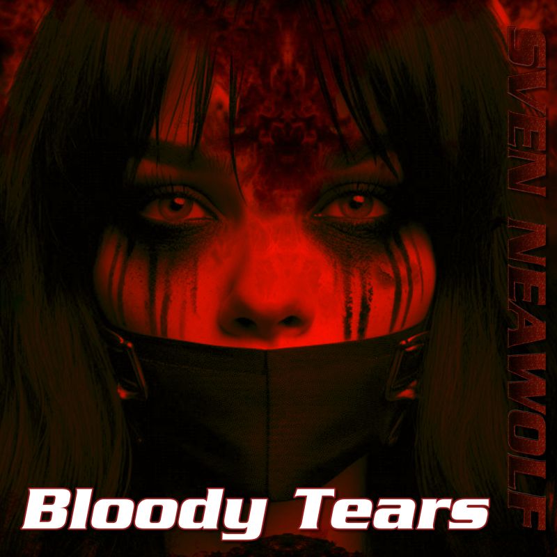 Sven Neawolf | /cover/cover-bloody-tears-800.jpg